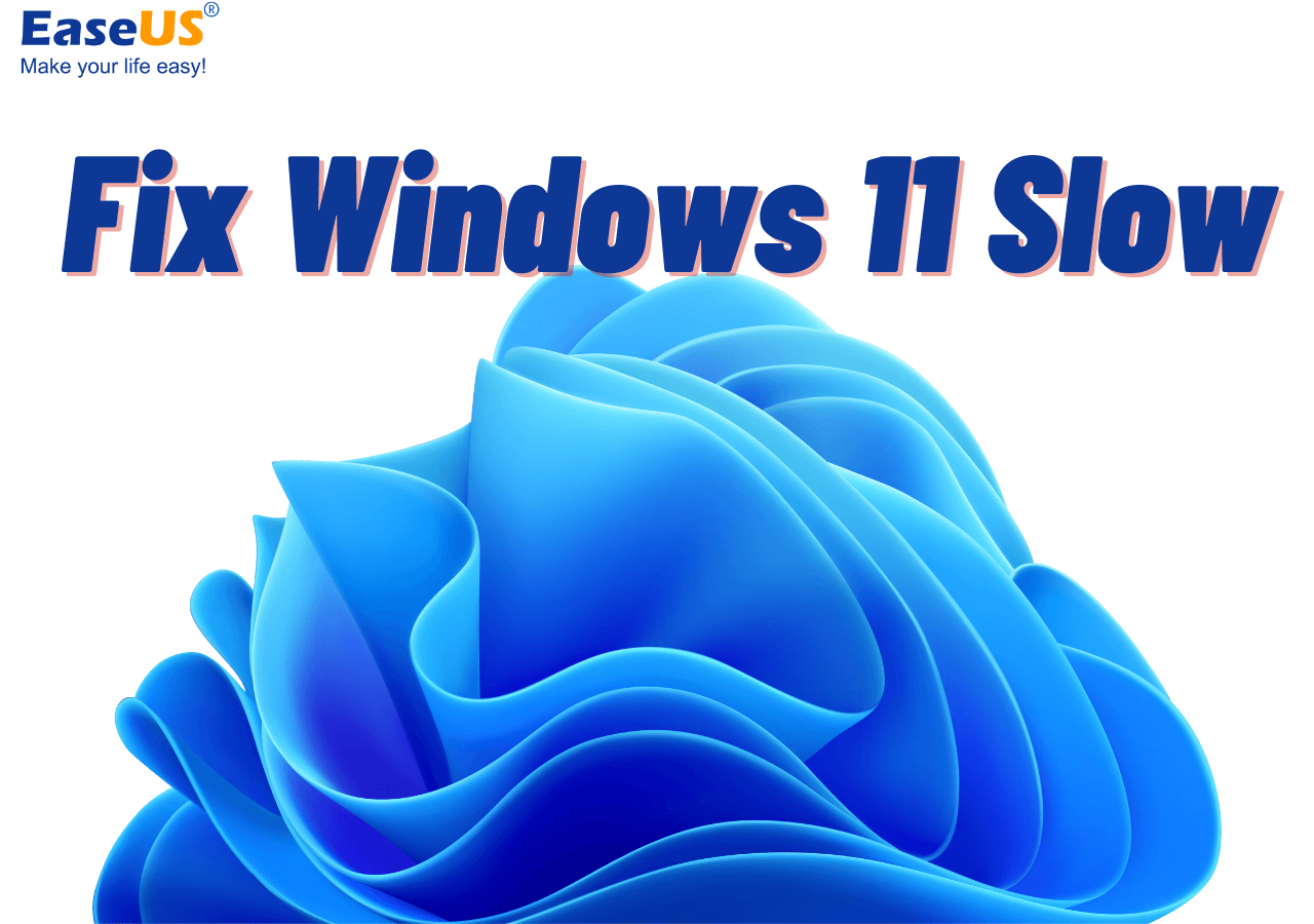 Objeción Desde gatear Solución] Windows 11 es lento ¿Cómo mejorar el rendimiento de Windows 11? -  EaseUS