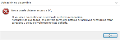 Mensaje de error 'El volumen no contiene un sistema de archivos reconocido'